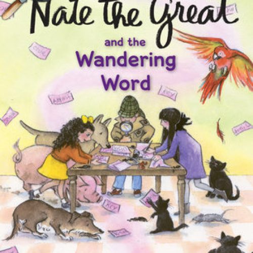 Nate the Great and the Wandering Word