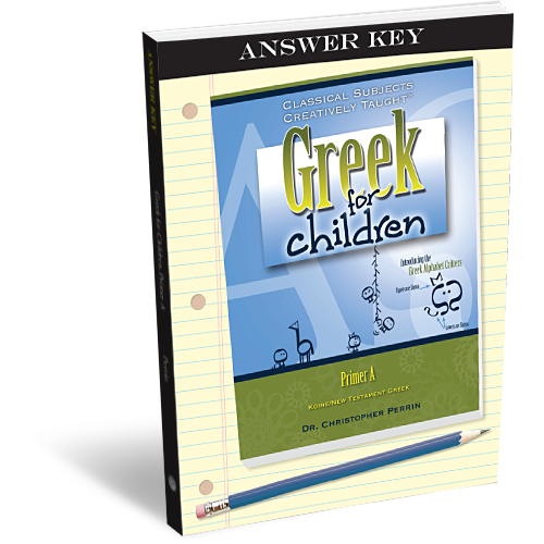 Greek for Children: Primer A -Answer Key