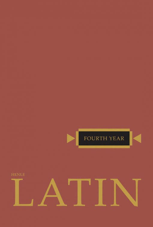 Henle Latin Fourth Year - Text