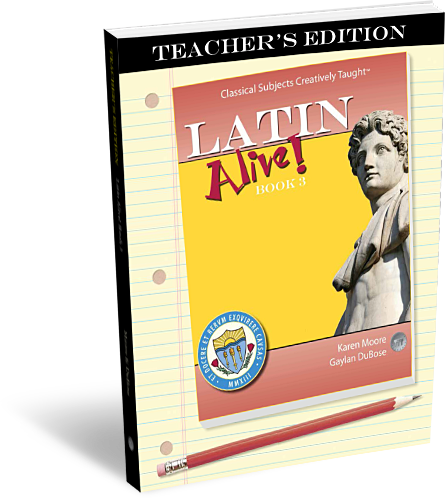 Latin Alive: Book 3 - Teacher's Edition