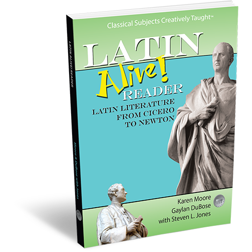 Latin Alive: Book 4 - Reader: Latin Literature from Cicero to Newton Student Edition