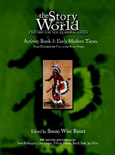 The Story of the World: Volume 3 Early Modern Times (Activity Book)