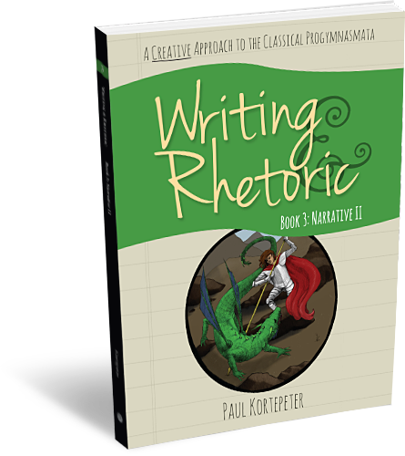 Writing and Rhetoric Book 3: Narrative II - Student Edition