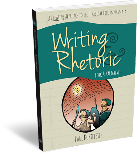 Writing and Rhetoric Book 2: Narrative 1 - Student Edition