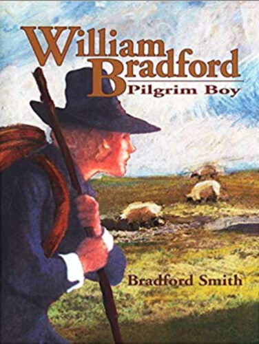 William Bradford: Pilgrim Boy