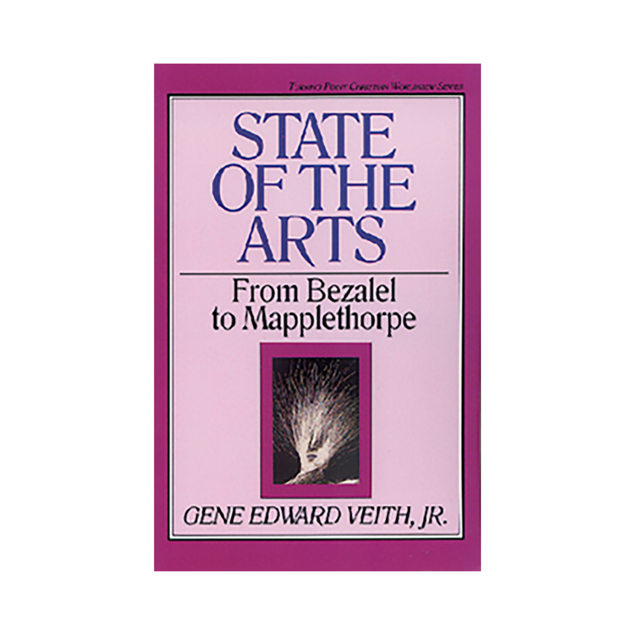 State of the Arts: From Bezalel to Mapplethorpe