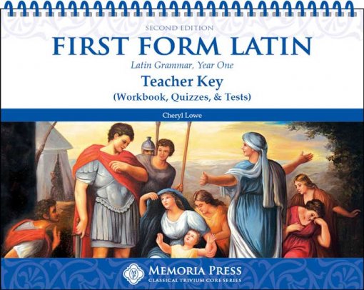 First Form Latin - Teacher Key for Workbook, Quizzes, & Tests (Second Edition)