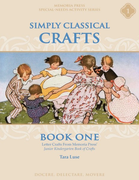 Simply Classical Crafts: Book One