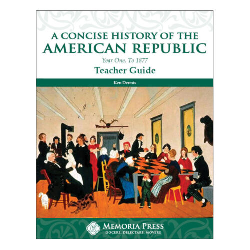 A Concise History of the American Republic: Year One, To 1877 - Teacher Guide