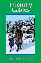 Friendly Gables: The Mitchells - Vol 3