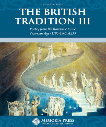 The British Tradition III: Poetry from the Romantic to the Victorian Age (1785-1901 A.D.) - Text (Second Edition)