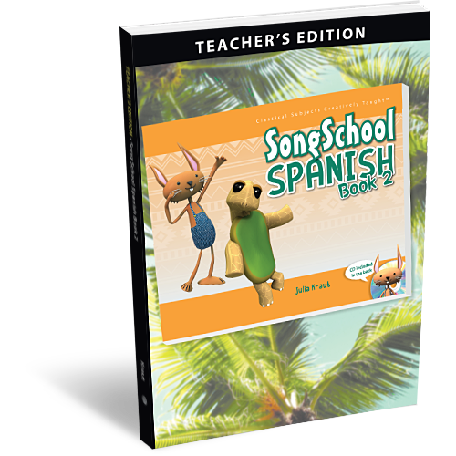 Song School Spanish: Book 2 - Teacher's Edition