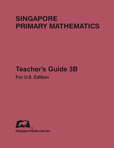 Singapore Primary Math Teacher's Guide 3B - U.S. Edition