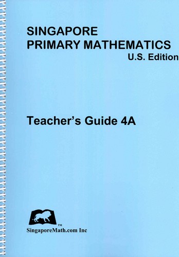 Singapore Primary Math Teacher's Guide 4A - U.S. Edition