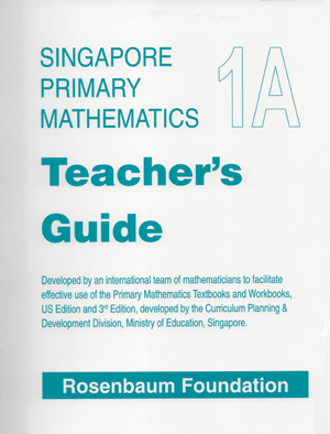 Singapore Primary Math Teacher's Guide 1A - U.S. Edition