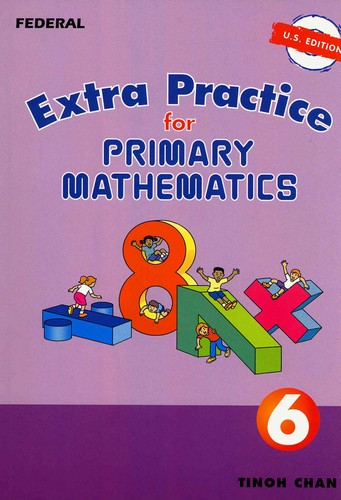Singapore Primary Math: Extra Practice 6 (U.S. Edition)
