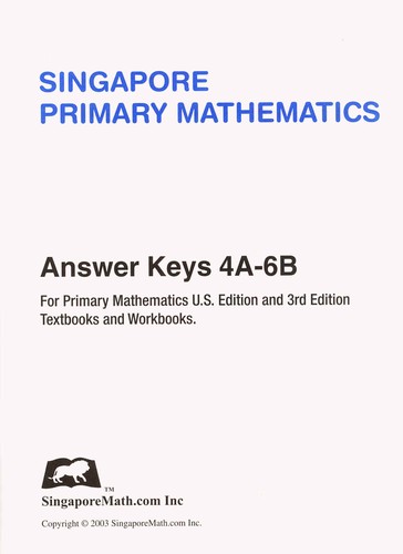 Singapore Primary Math Answer Key 4A-6B - U.S. Edition