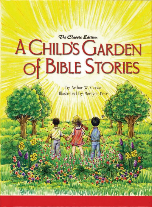 A Child’s Garden of Bible Stories