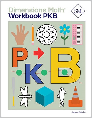Singapore Dimensions Math: Level Pre-KB - Workbook