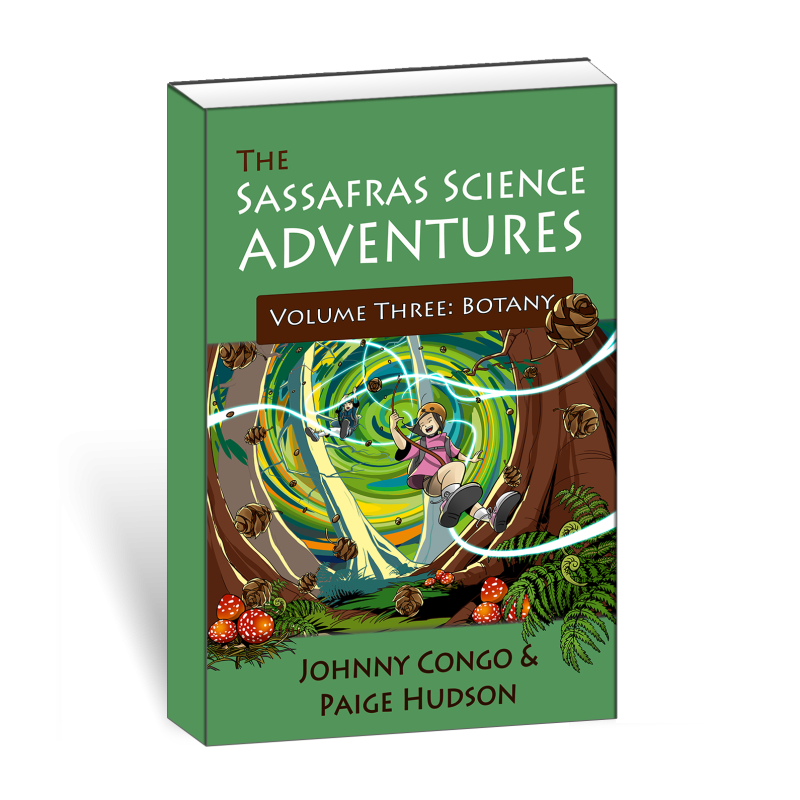 The Sassafras Science Adventures Volume 3: Botany