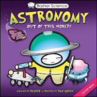 Basher Science: Astronomy