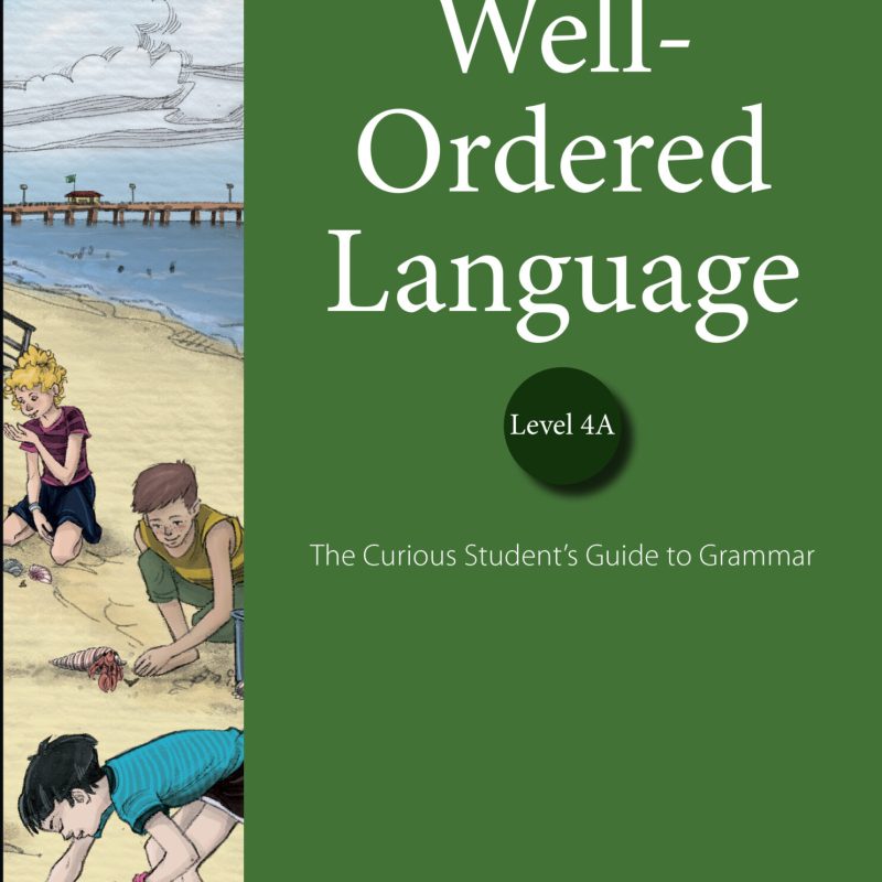 Well-Ordered Language: 4A - Student Edition
