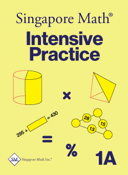 Singapore Math: Level 1A - Intensive Practice (U.S. Edition)