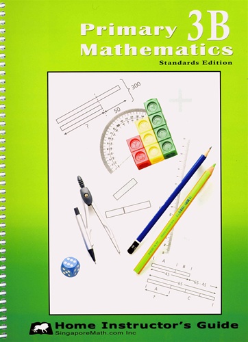 Singapore Primary Math: Home Instructor’s Guide 3B (Standards Edition)