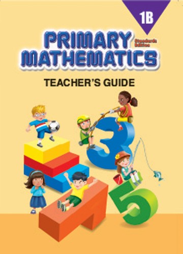 Singapore Primary Math Teacher's Guide 1B (Standards Edition)