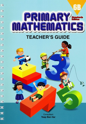 Singapore Primary Math Teacher's Guide 6B (Standards Edition)
