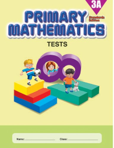 Singapore Primary Math Tests 3A  (Standards Edition)
