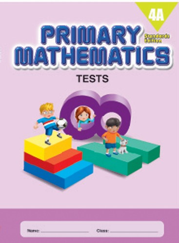 Singapore Primary Math Tests 4A (Standards Edition)