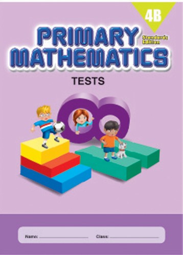 Singapore Primary Math Tests 4B (Standards Edition)