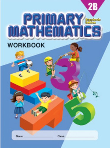 Singapore Primary Math Workbook 2B (Standards Edition)