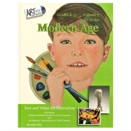 ARTistic Pursuits: K-3 Program, Art for Children – Art of the Modern Age (Volume 7)