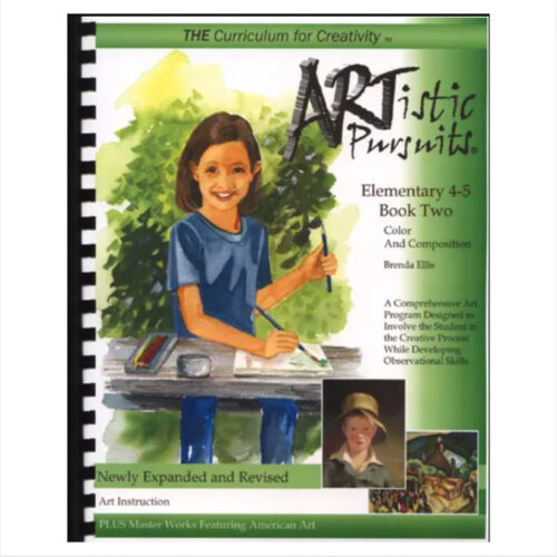 ARTistic Pursuits: Elementary 4-5, Book Two – Color and Composition