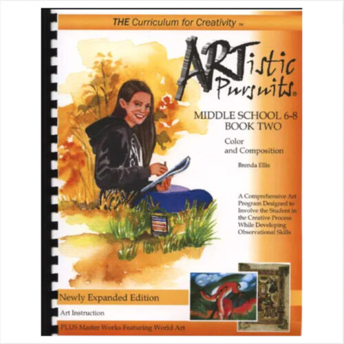 ARTistic Pursuits: Middle School, Book Two – Color and Composition