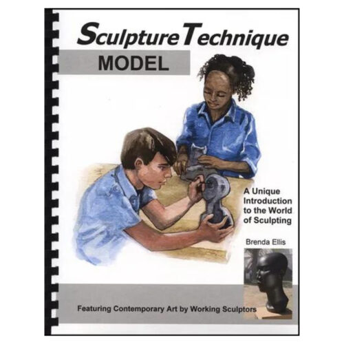 ARTistic Pursuits: Sculpture Technique - MODEL