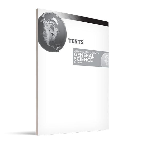 Exploring Creation with General Science 3rd Ed. - Test Pages