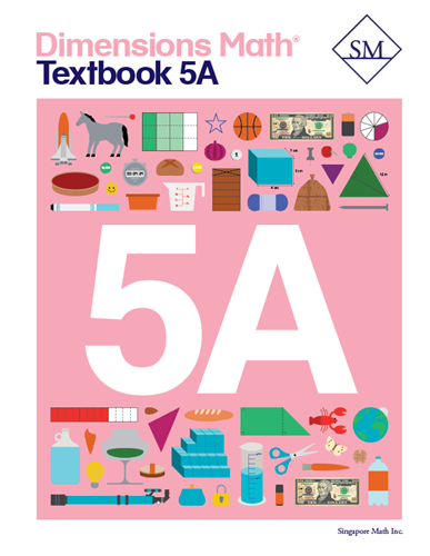 Singapore Dimensions Math: Level 5A - Textbook