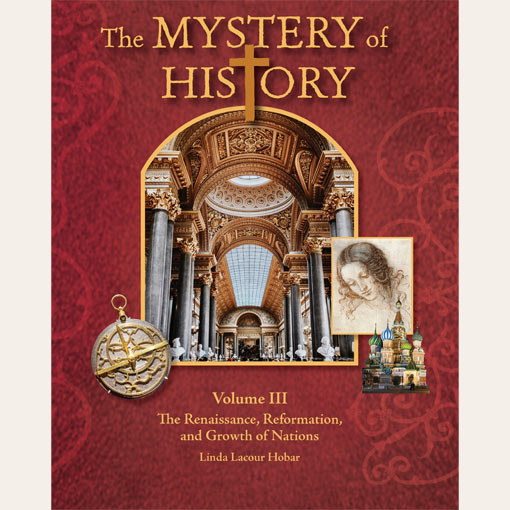 The Mystery of History - Volume III: Companion Guide