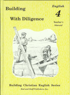 Building with Diligence - English 4: Teacher Manual