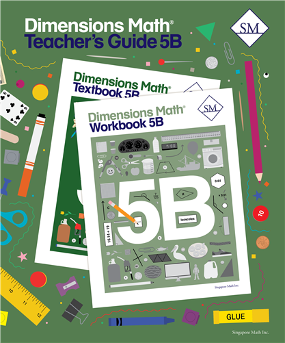 Singapore Dimensions Math: Level 5B - Teacher's Guide