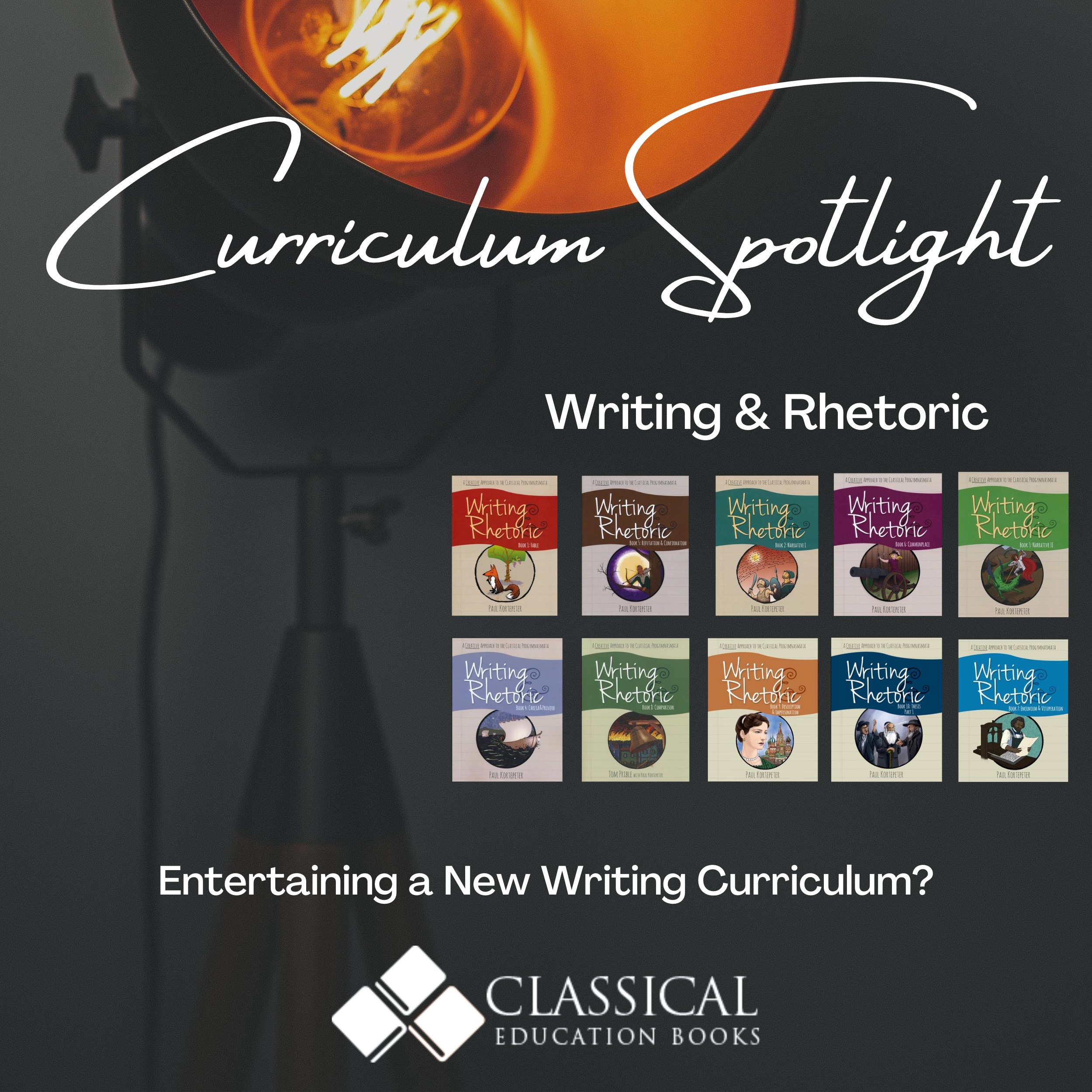 Curriculum Spotlight - Writing and Rhetoric