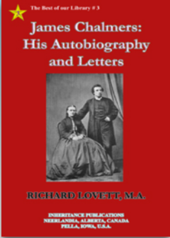 James Chalmers: His Autobiography and Letters