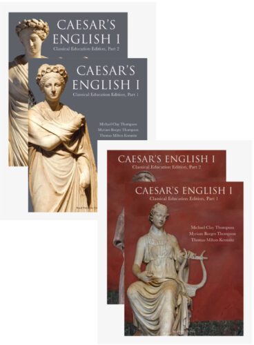 Caesar's English I: Classical Education Edition - Student Book (Third Edition)