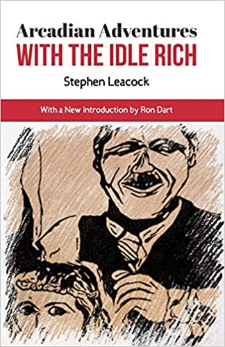 Arcadian Adventures with the Idle Rich