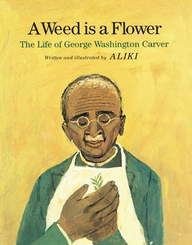 A Weed is a Flower