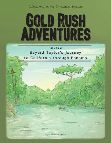 Bayard Taylor's Journey to California through Panama