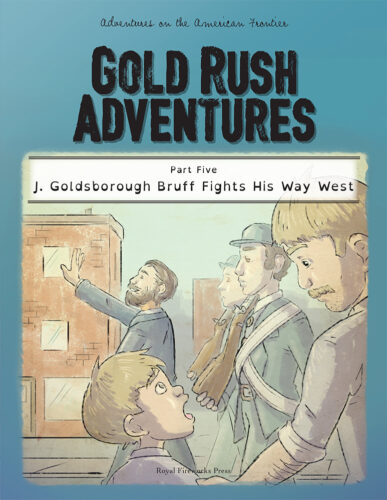 J. Goldsborough Bruff Fights His Way West